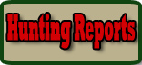 Hunting Reports